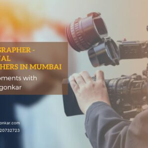 Read more about the article Cinematographer – Professional Videographers in Mumbai: Capturing Moments with Ramesh Mangonkar